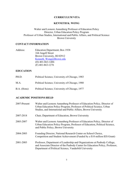 CURRICULUM VITA KENNETH K. WONG Walter and Leonore Annenberg Professor of Education Policy Director, Urban Education Policy Prog