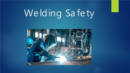Welding Safety Objectives