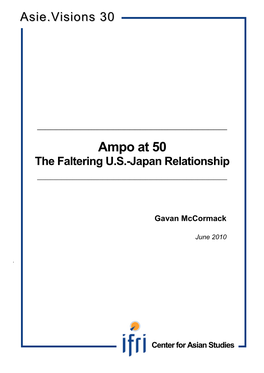 Ampo at 50 the Faltering U.S.-Japan Relationship