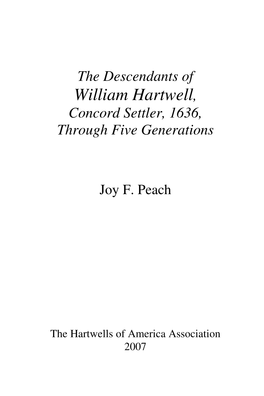 The Descendants of William Hartwell, Concord Settler, 1636, Through Five Generations