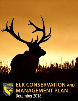 ELK CONSERVATION and MANAGEMENT PLAN December 2018 CONTENTS