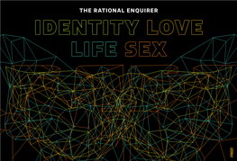 The Rationale Enquirer 2018: Identity, Love, Life