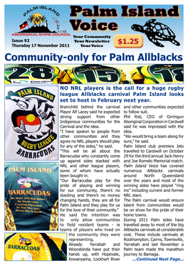 Palm Island Voice Your Community Issue 92 Your Newsletter $1.25 Thursday 17 November 2011 Your Voice Community-Only for Palm Allblacks