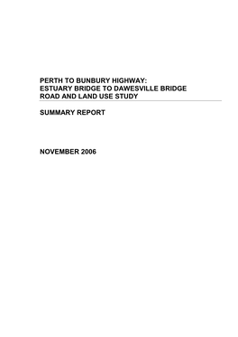 Estuary Bridge to Dawesville Bridge Road and Land Use Study Summary Report November 2006 2