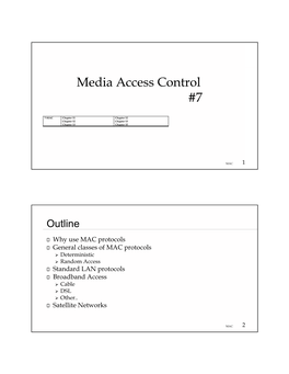 Media Access Control #7