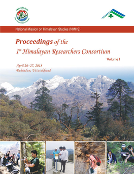 Proceedings of the 1St Himalayan Researchers Consortium Volume I