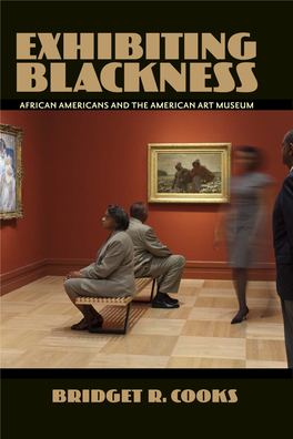 Exhibiting Blackness: African Americans and the American Art
