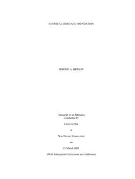 CHEMICAL HERITAGE FOUNDATION JEROME A. BERSON Transcript Of