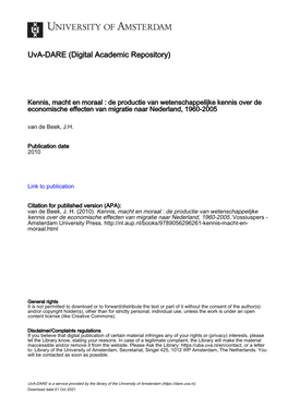 Kennis, Macht En Moraal : De Productie Van Wetenschappelijke Kennis Over De Economische Effecten Van Migratie Naar Nederland, 1960-2005 Van De Beek, J.H