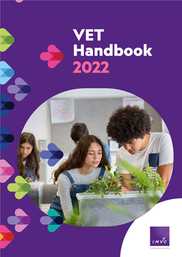 VET Handbook 2022 Looking for the Next Step? IMVC Has a Range of Affordable Courses Especially Designed with Young People in Mind