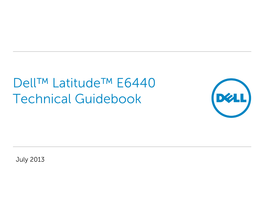 Dell™ Latitude™ E6440 Technical Guidebook