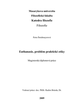 Katedra Filozofie Filozofie Euthanasie, Problém Praktické Etiky