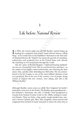 COPYRIGHTED MATERIAL Although Buckley Comes Across As Solidly New England, His Family’S Immediate Roots Were in the South