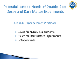 Potential Isotope Needs of Double Beta Decay and Dark Matter Experiments