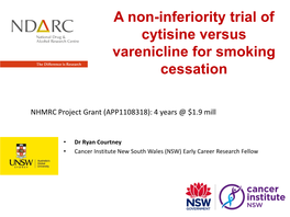 A Non-Inferiority Trial of Cytisine Versus Varenicline for Smoking Cessation