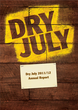 Dry July 2011/12 Annual Report Contents