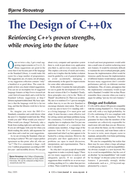 The Design of C++0X Reinforcing C++’S Proven Strengths, While Moving Into the Future