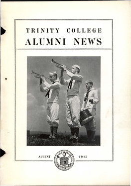 Trinity College Alumni News, August 1945