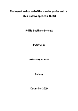 The Impact and Spread of the Invasive Garden Ant: an Alien Invasive Species in the UK Phillip Buckham-Bonnett Phd Thesis Univer