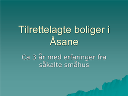 Tilrettelagte Boliger I Åsane