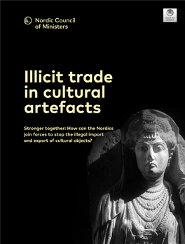 Illicit Trade in Cultural Artefacts Ved Stranden 18 DK-1061 Copenhagen K