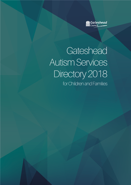 Gateshead Autism Services Directory 2018 for Children and Families