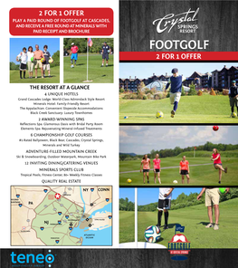 Footgolf at Cascades, and Receive a Free Round at Minerals with Paid Receipt and Brochure Footgolf 2 for 1 Offer