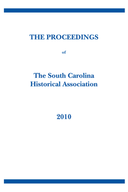 THE PROCEEDINGS the South Carolina Historical Association 2010