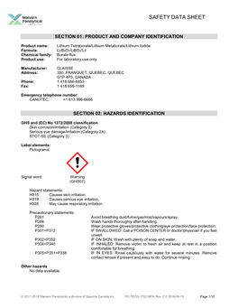 Lithium Tetraborate/Lithium Metaborate/Lithium Iodide Formula: Li2b4o7/Libo2/Lii Chemical Family: Borate Flux Product Use: for Laboratory Use Only