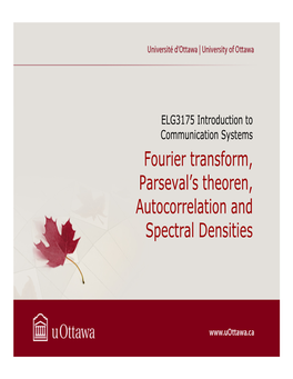 Fourier Transform, Parseval's Theoren, Autocorrelation and Spectral