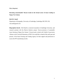 1 Oryx (In Press) Becoming Unsustainable? Recent Trends in the Formal Sector of Insect Trading in Papua New Guinea Rob D.S. Sm
