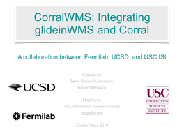 Integrating Glideinwms and Corral