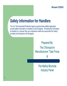 Safety Information for Handlers (Chloropicrin & Methyl Bromide)