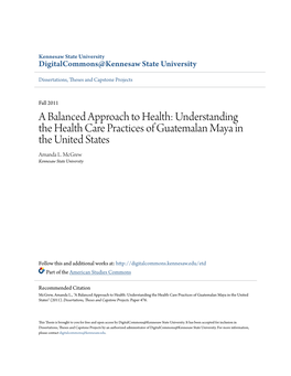 Understanding the Health Care Practices of Guatemalan Maya in the United States Amanda L