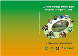 Date Palm Pests and Diseases Integrated Management Guide