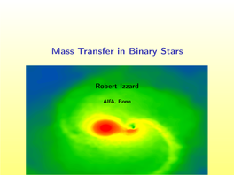 Mass Transfer in Binary Stars