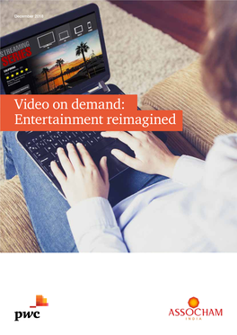 Video on Demand: Entertainment Reimagined Message from ASSOCHAM