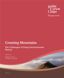Crossing Mountains the Challenges of Doing Environmental History