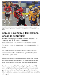 Senior B Nanaimo Timbermen Ahead in Semifinals Re/Max T-Men Play Coquitlam Adanacs in Game 4 on Tuesday, July 30, at Frank Crane Arena