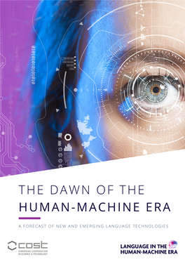 The Dawn of the Human-Machine Era