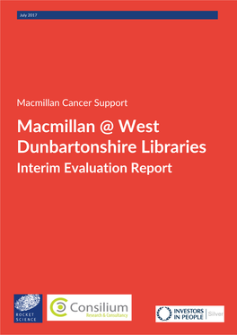 Macmillan @ West Dunbartonshire Libraries Interim Evaluation Report Macmillan @ West Dunbartonshire Libraries – Interim Evaluation Report