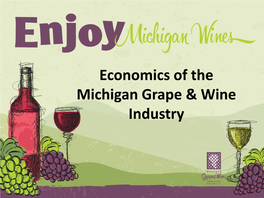 Economics of the Michigan Grape & Wine Industry
