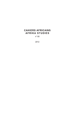 CAHIERS AFRICAINS AFRIKA STUDIES N° 80