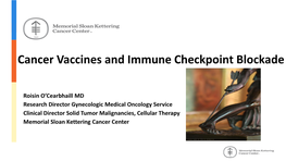 Cancer Vaccines and Immune Checkpoint Blockade