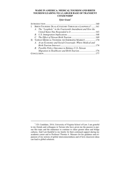 MADE in AMERICA: MEDICAL TOURISM and BIRTH TOURISM LEADING to a LARGER BASE of TRANSIENT CITIZENSHIP Tyler Grant* INTRODUCTION