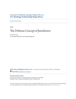 The Dubious Concept of Jurisdiction Evan Tsen Lee UC Hastings College of the Law, Leee@Uchastings.Edu