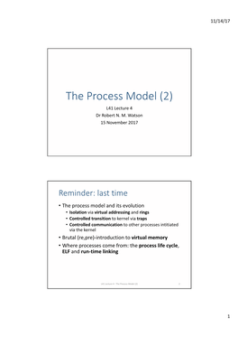 The Process Model (2) L41 Lecture 4 Dr Robert N