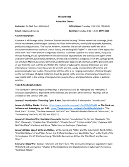Theocrit 9201 Cyber War Theory Instructor: Dr. Nick Dyer-Witheford Office Hours: Tuesday 1:30-3:30, FNB 4045 Email: Ncdyerwi@Uwo