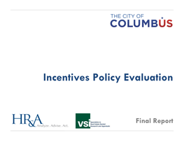 Incentives Policy Evaluation