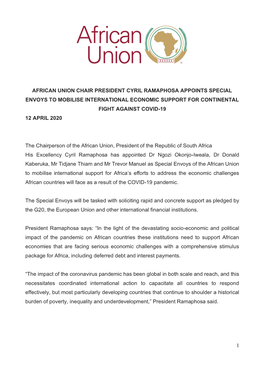 1 African Union Chair President Cyril Ramaphosa Appoints Special Envoys to Mobilise International Economic Support for Continen